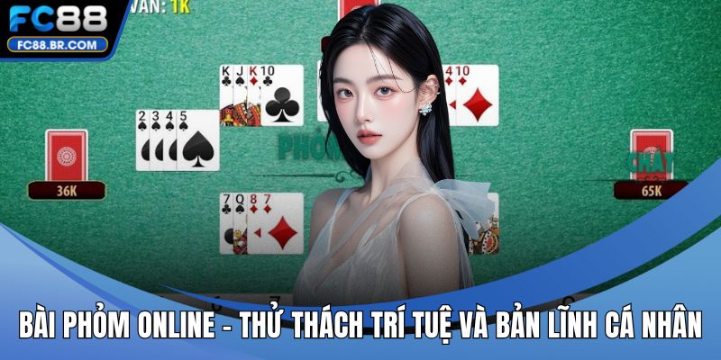 Bài phỏm online