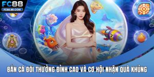 Bắn cá đổi thưởng