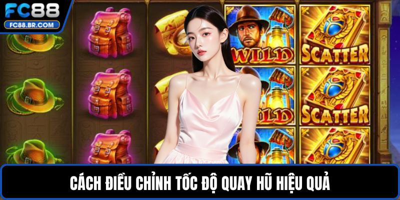 Cách điều chỉnh tốc độ quay hũ hiệu quả