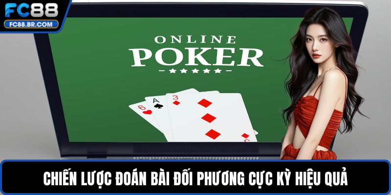Chiến lược đoán bài đối phương cực kỳ hiệu quả