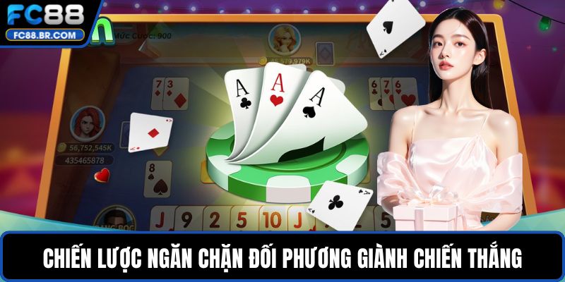 Chiến lược ngăn chặn đối phương giành chiến thắng