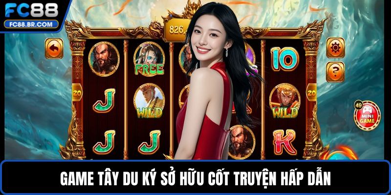 Game Tây Du Ký sở hữu cốt truyện hấp dẫn