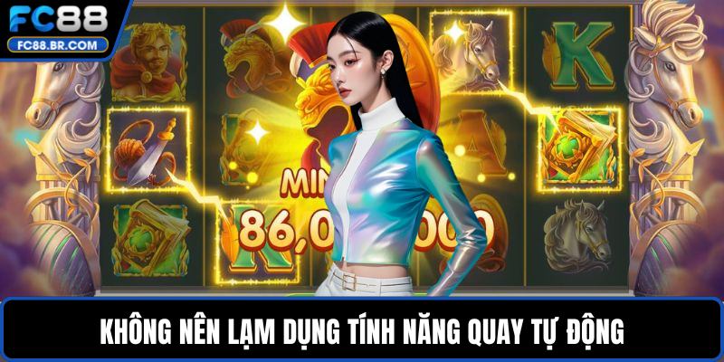 Không nên lạm dụng tính năng quay tự động