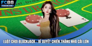 Luật chơi blackjack