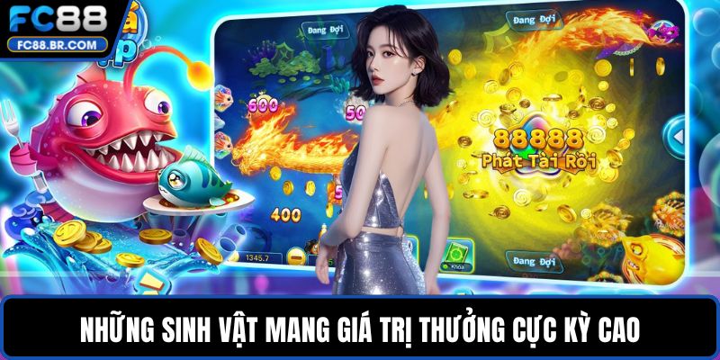 Những sinh vật mang giá trị thưởng cực kỳ cao
