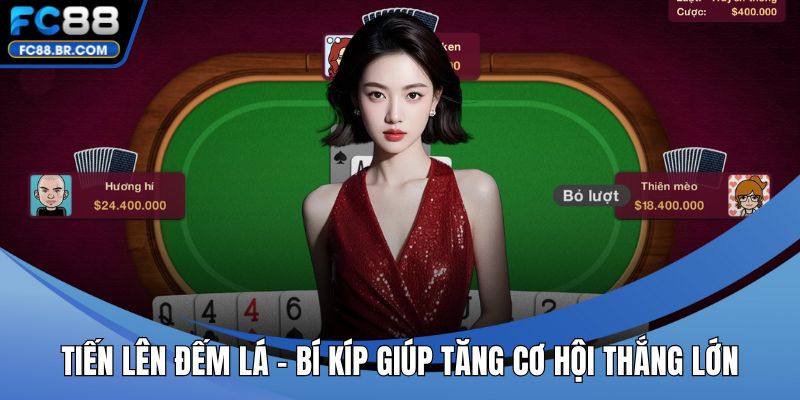 Tiến lên đếm lá