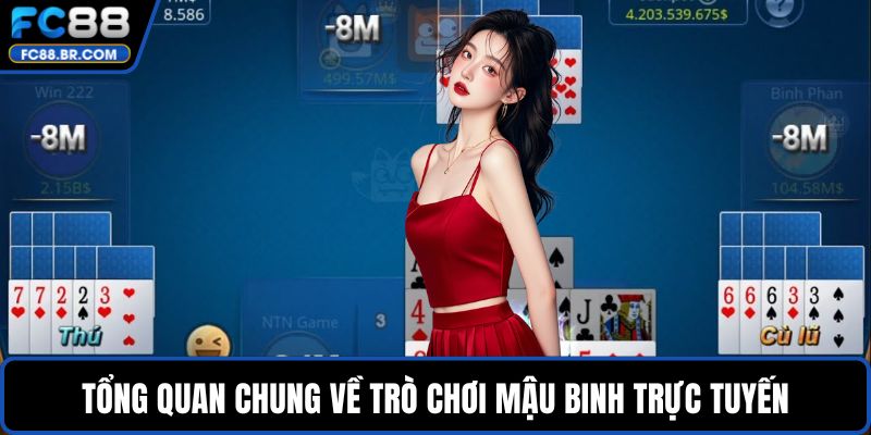 Tổng quan chung về trò chơi mậu binh trực tuyến